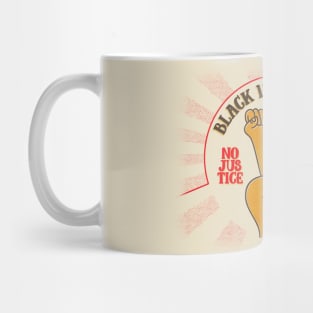 Black lives matter no justice no peace Mug